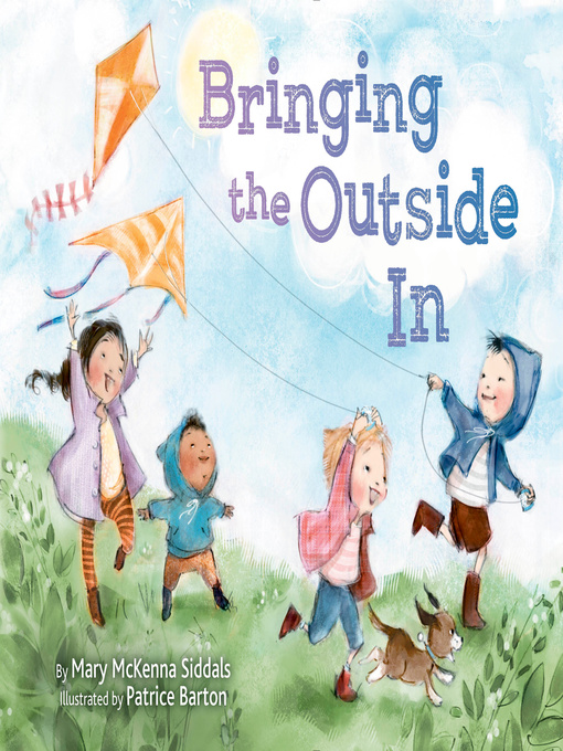 Title details for Bringing the Outside In by Mary McKenna Siddals - Available